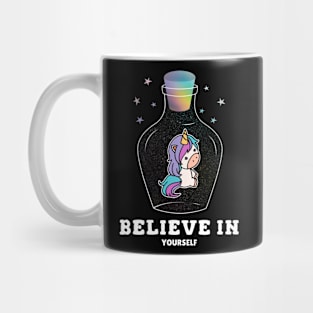 Believe In Yourself Mug